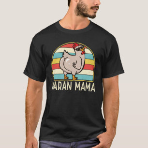 Maran Mama Cute Chicken Breed Maran Mama Farmer Wo T-Shirt