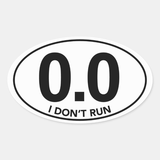 Marathon 0.0 I Don't Run Oval Sticker (Front)