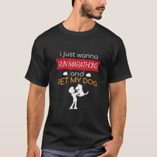 Marathon and Pet My Dog Runner Race  Half Running  T-Shirt