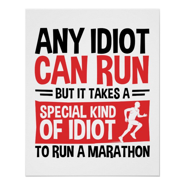 Marathon Runner Any Idiot Can Run Poster (Front)