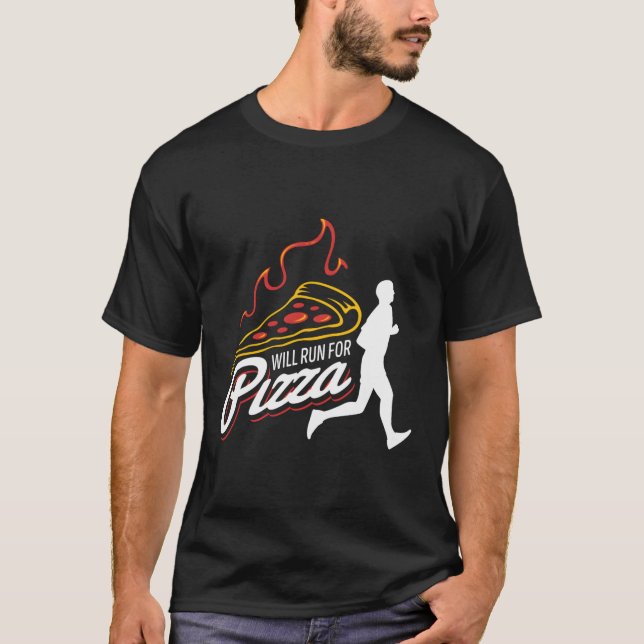 Marathon Runner Pride Will Run For Pizza Running T-Shirt (Front)