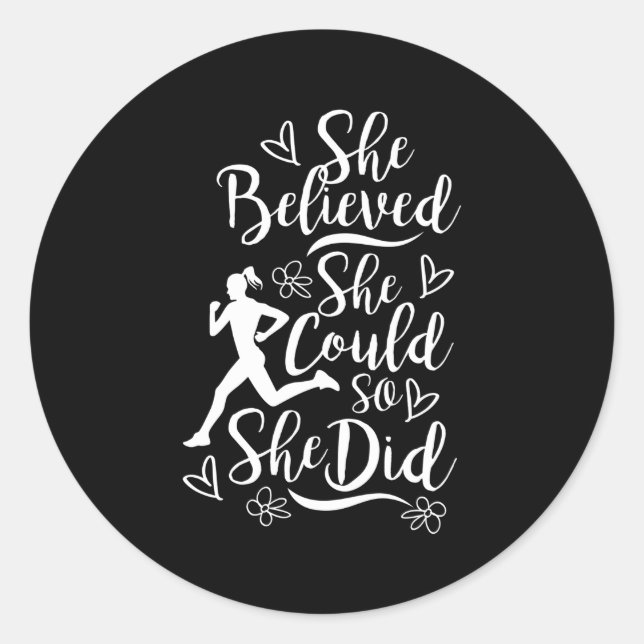 Marathon Runner She Believed She Could Running Classic Round Sticker (Front)