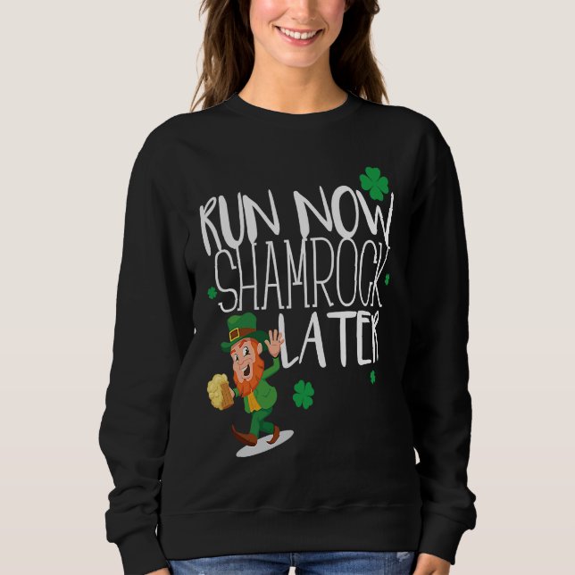 Marathon Running St Patricks Day  Race 5k Runner Sweatshirt (Front)