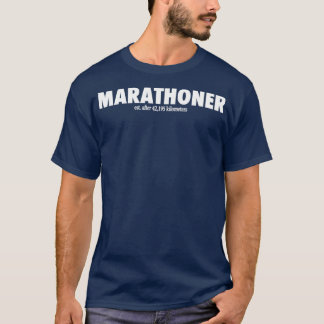 MARATHONER EST AFTER 42195 METERS T-Shirt