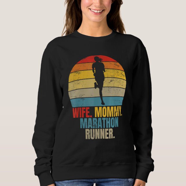 Marathoner Running Wife Mummy Marathon Runner Sweatshirt (Front)