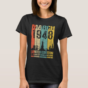 March 1948 74 Years Of Being Awesome T-Shirt