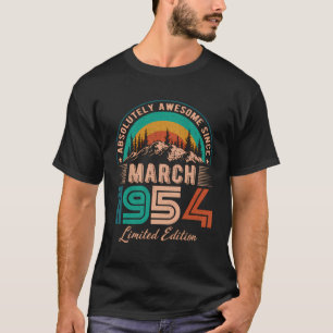 March 1954 Birthday Awesome Since March 1954 T-Shirt