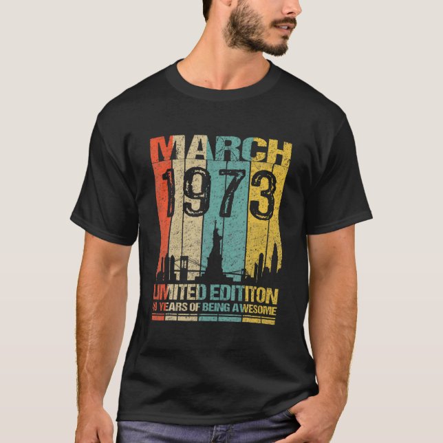 March 1973 Limited Edition 49 Years Of Being Aweso T-Shirt (Front)