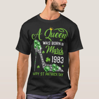 March 1983 40th Birthday Happy St Patrick's Day Sh T-Shirt