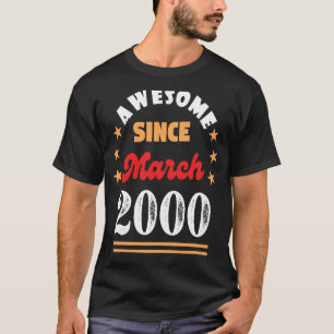 March 2000 Birthday Awesome Since 2000 March Vinta T-Shirt