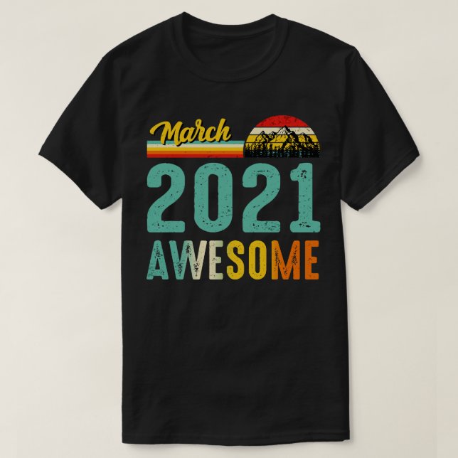 March 2021 Birthday Gift Shirt Vintage March 2021  (Design Front)