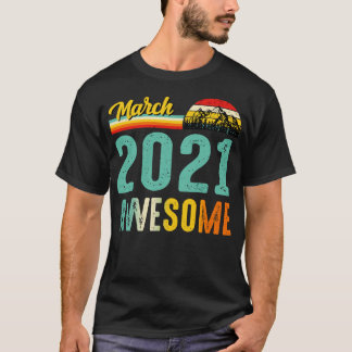 March 2021 Birthday Gift Shirt Vintage March 2021 