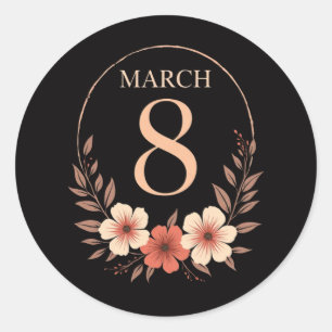 March 8 Floral Vintage Empowerment Design Classic Round Sticker