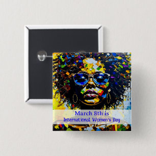 March 8th is International Women's Day 15 Cm Square Badge