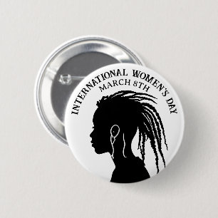 March 8th is International Women's Day 6 Cm Round Badge