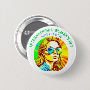 March 8th is International Women's Day 6 Cm Round Badge