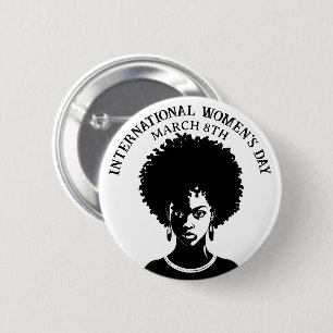 March 8th is International Women's Day 6 Cm Round Badge