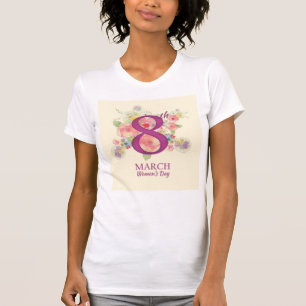 March 8th Women's Day  T-Shirt