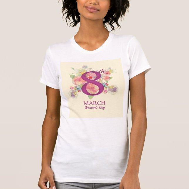 March 8th Women's Day  T-Shirt (Front)