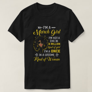 March Birthday Gifts I'm A Queen Black Women Girl T-Shirt