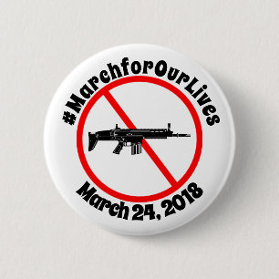 March For Our Lives March 24, 2018 Gun Laws Button