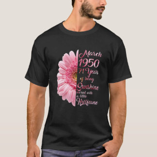 March Girl 1950 T 71 Years Old 71St Birthday Gift T-Shirt