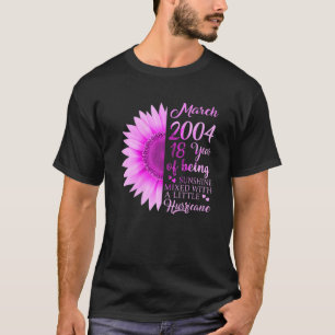 March Girl 2004 T 18 Years Old 18Th Birthday Gift T-Shirt