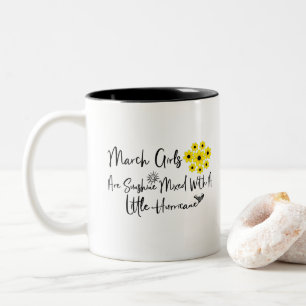 March Girls Are Sunshine Mixed With A Little Two-Tone Coffee Mug
