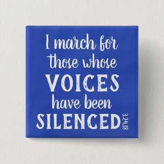 March: I march...pin 15 Cm Square Badge