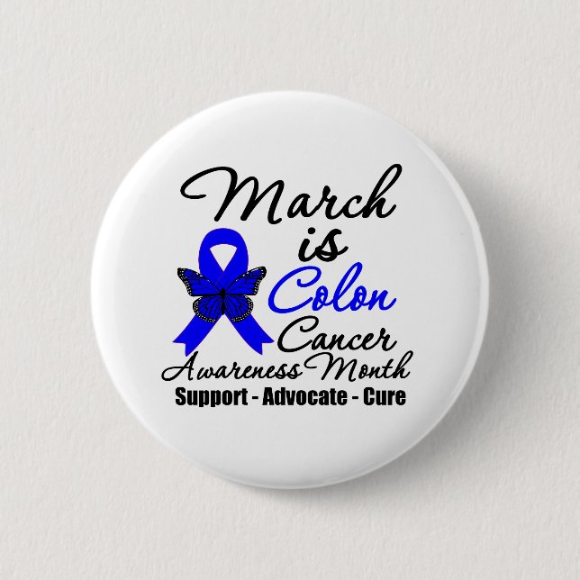 March is Colon Cancer Awareness Month 6 Cm Round Badge (Front)