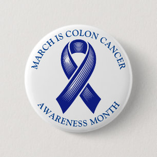 March is Colorectal Awareness Month 6 Cm Round Badge