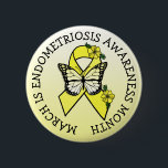 March is Endometriosis Month Button<br><div class="desc">March is Endometriosis Month. A button with the Endo yellow awareness ribbon.</div>