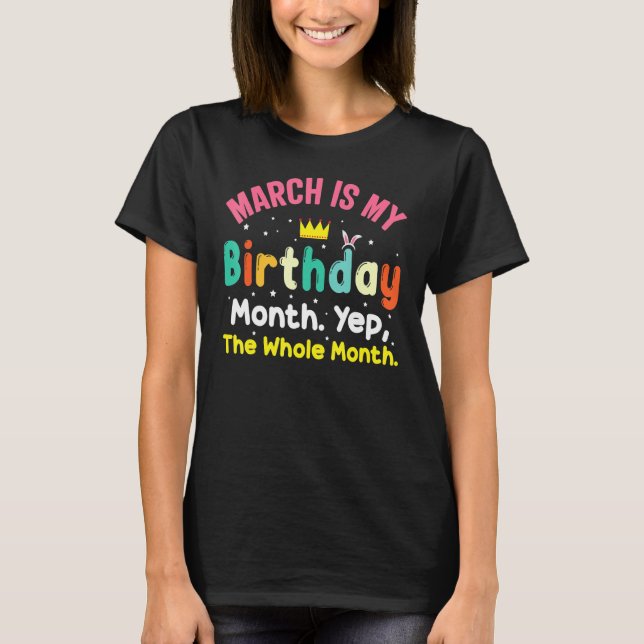 March Is My Birthday Cute Crown Bunny Ears T-Shirt (Front)