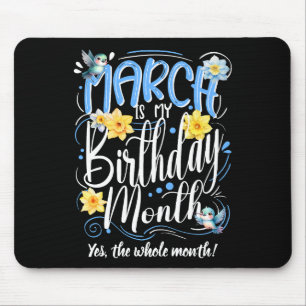 March is my Birthday Month Calligraphy Yellow Bday Mouse Pad