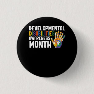March Is National Developmental Disabilities Aware 3 Cm Round Badge