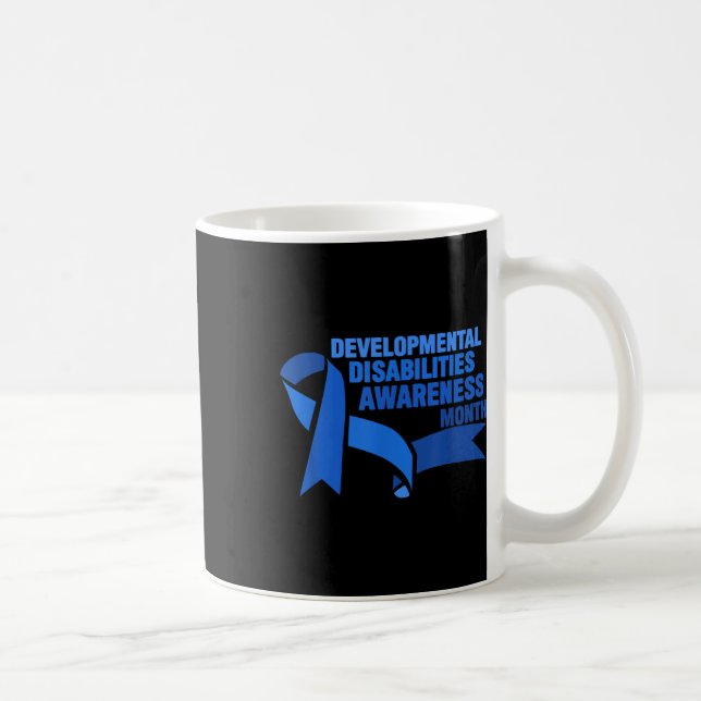 March Is National Developmental Disabilities Aware Coffee Mug (Right)