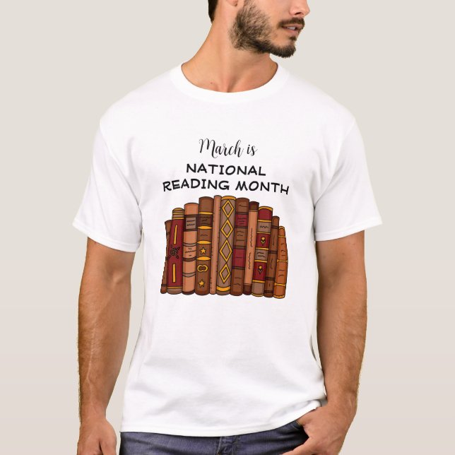 March is National Reading Month T-Shirt (Front)