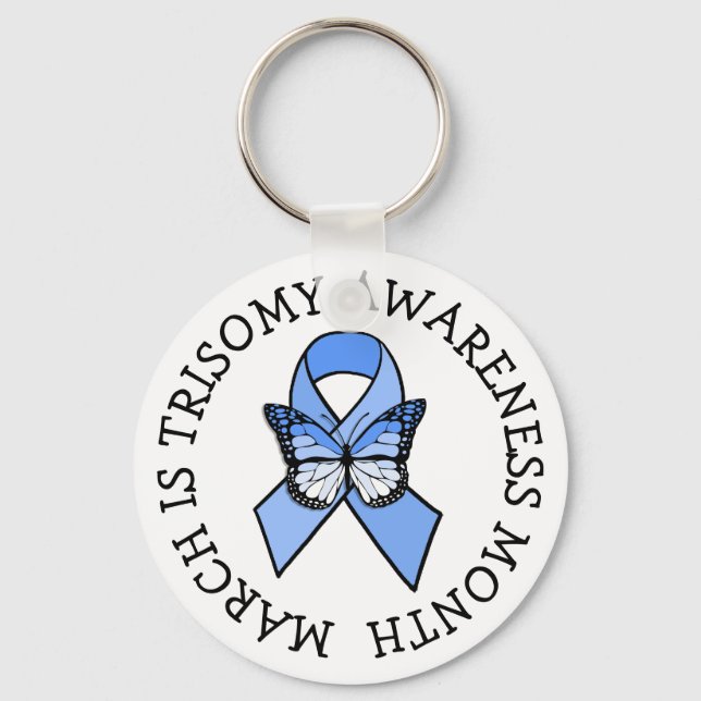 March is Trisomy Awareness Month Key Ring (Front)