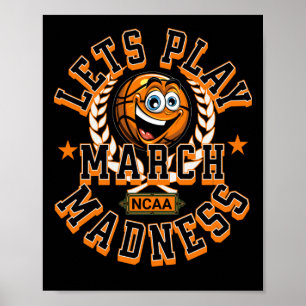 March Madness Lets Play Basketball Ncaa  Poster