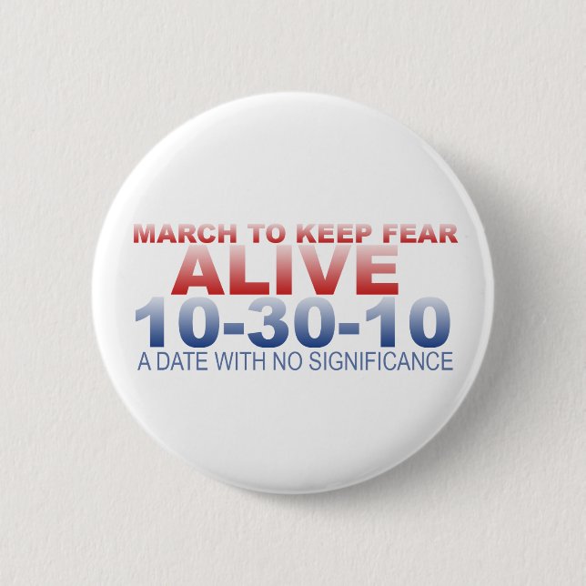 March to Keep Fear Alive Button (Front)