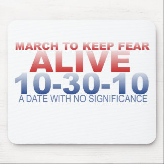 MARCH TO KEEP FEAR ALIVE MOUSE PAD