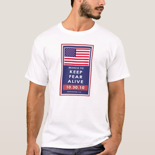 MARCH TO KEEP FEAR ALIVE T-Shirt (Front)