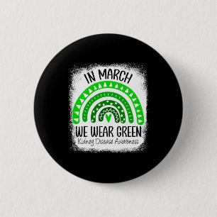 March We Wear Green Kidney Disease Awareness Ribbo 6 Cm Round Badge