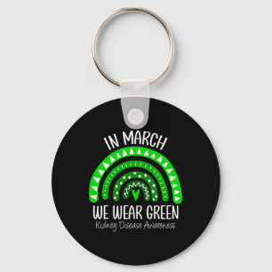March We Wear Green Kidney Disease Awareness Ribbo Key Ring