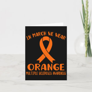 March We Wear Orange Multiple Sclerosis Awareness Card