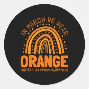March We Wear Orange Multiple Sclerosis Awareness Classic Round Sticker