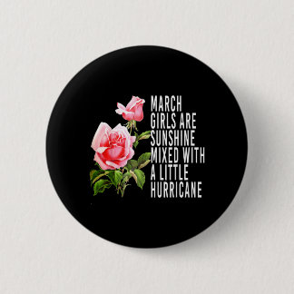 March Women Birthday 6 Cm Round Badge