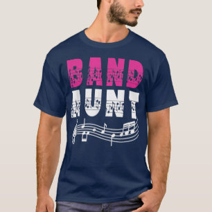 Marching Band Aunt Of A Marching Band Member  T-Shirt