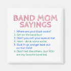 Marching Band - Band Mum Sayings