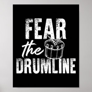 Marching Band Drum Corps Fear The Drumline Poster